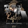 Klaylex、Galante el Emperador - Reflejo (feat. Galante el Emperador)