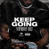 NewMoney Quez - Keep Goin (Explicit)