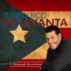 Domingo Quiñones - Puerto Rico Se Levanta