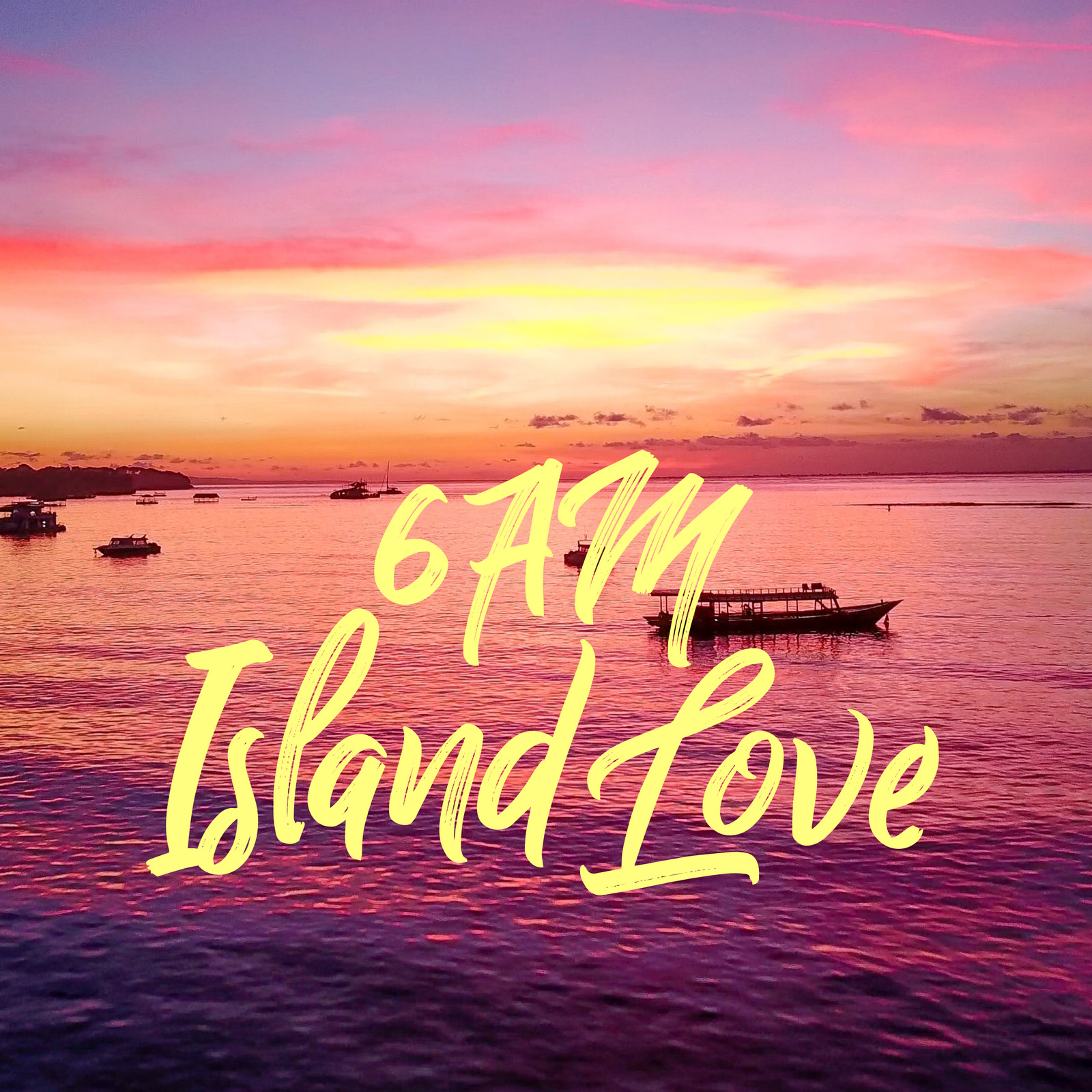 6AM - Island Love