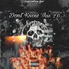 don、CheddaFam Ent - Dont Know This 2.0 (Explicit)