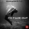 Co、Romarin - To Fade Out