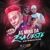 MC Mn、HBL Prod.、Two Maloka - As Mina da Zona Oeste (Explicit)