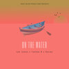Lee James、Track Major、Yankee B、Darael - On the Water