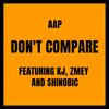 AAP - Don't Compare (Explicit)