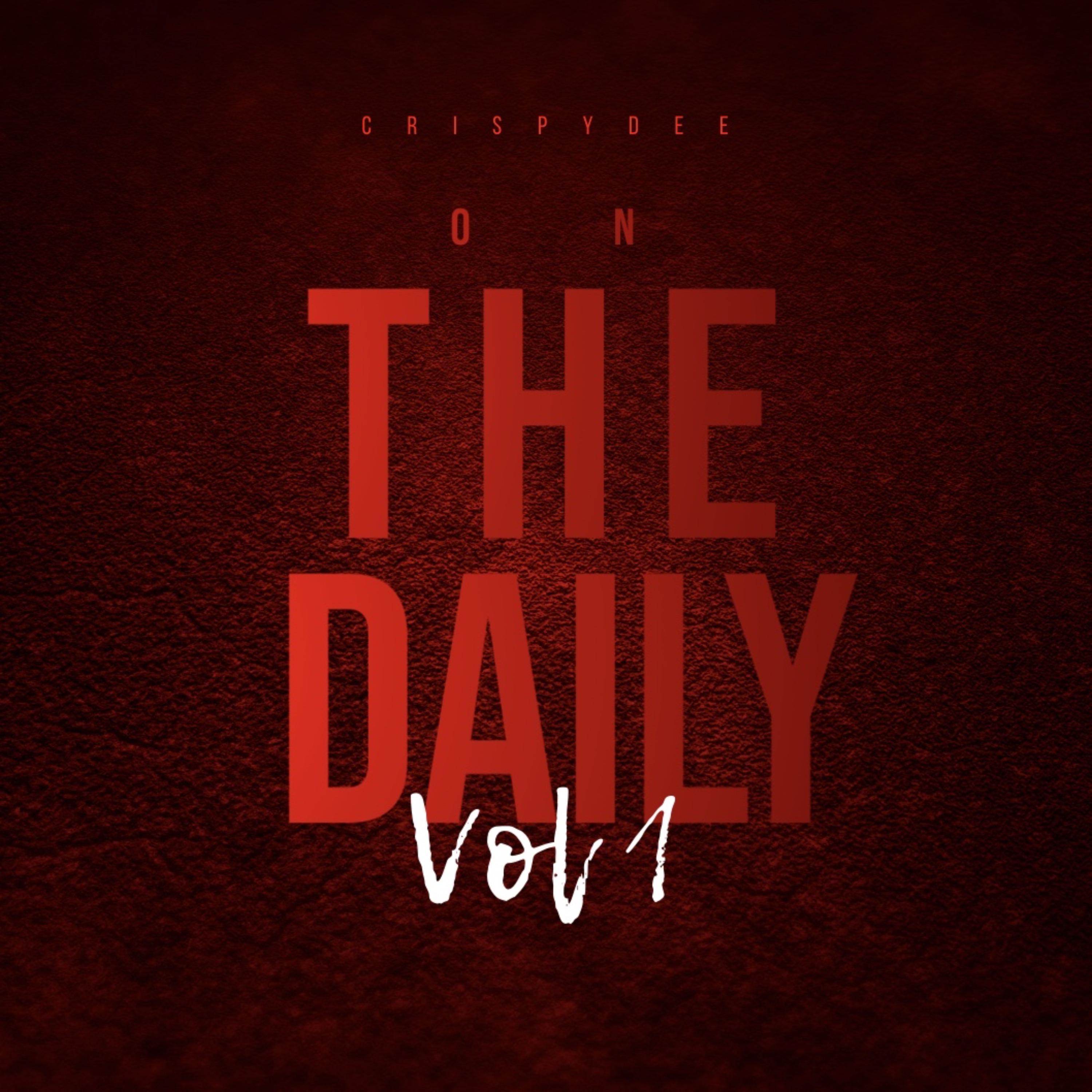 CrispyDee、ForeignCash、Sno Kp、Rich Lee、Bornbandz Ju - On The Daily (Explicit)