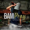 Lotto、Phil、J.Hansman《Pray (Explicit)》[MP3/LRC]