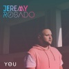 Jeremy Rosado - You
