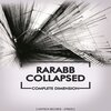 RaRabb、Collapsed - Complete
