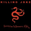 killing joke - Hosannas from the Basements of Hell (Radio Edit)