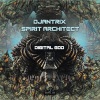 Spirit Architect、Djantrix - Digital God