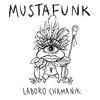 Javier Zuker、Mustafunk - Laboro Chamanik (Explicit)