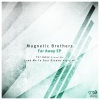 Magnetic Brothers - Few Words