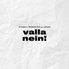 KC Rebell、Summer Cem、Luciano - VALLA NEIN (feat. Luciano)