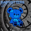 Babysitters《Don't Stop》[MP3/LRC]