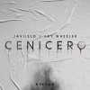 Javiielo、Jay Wheeler、Nekxum - Cenicero (Explicit)