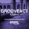 Grooveact - Karma (Original Mix)