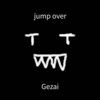 Gezai - jump over