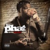 Lil Phat - Bet Dat Up (Explicit)