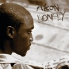 Akon - Lonely (Explicit)