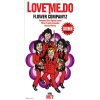 フラワーカンパニーズ - LOVE ME DO