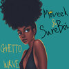 Moveek - Ghetto Wave (Explicit)