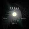 CHENYI、LANLIU、SHENLE - CRANK