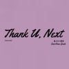 是小江同学 - Thank U, Next