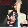 Kayak - High Thoughts (Explicit)