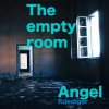 Angel Ruediger《The Empty Room》[MP3/LRC]