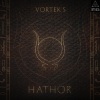 Vortek's - Hathor