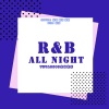 OneNing、啊茶（A.Tea）、SuuuRi里里 - R&B All Night 婧2 B组