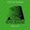 Vito De Grobes - Better Job (Original Mix)