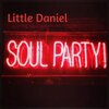 Little Daniel、Daniel Osorio - Party Soul