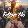 King Kong《Follow Me》[MP3/LRC]