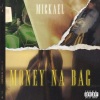 Mickael - Money Na Bag (Explicit)