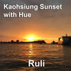 Ruli - Kaohsiung Sunset with Hue