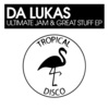 Da Lukas《Ultimate Jam》[MP3/LRC]