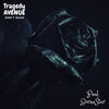 Paul BornaStar - Tragedy Avenue (Don't Rush)(Explicit)