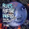 JD Hall - Blues for the World