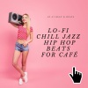 Beat.S.、Lo-Fi Beat - Lo-Fi Chill Jazz Hip Hop Beats for Café