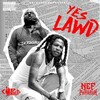 Magnolia Chop、Nef The Pharaoh、M.a. Da Pilot - YES LAWD (Explicit)