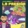 Lalo Ebratt、Manuel Turizo - La Presión