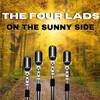 the four lads - On the Sunny Side of the Street