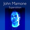 John Mamone - Superstition
