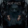 Silent Voices - Disease Man