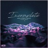 Aero Chord、Anuka - Incomplete (Muzzy Remix)