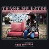amie miriello - Thank Me Later