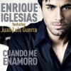 Enrique Iglesias、Juan Luis Guerra - Cuando Me Enamoro