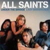 All Saints - Under the Bridge